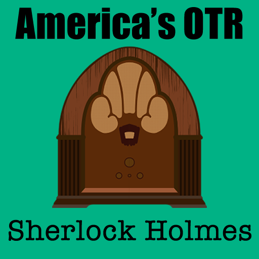 America's OTR - 24/7 Sherlock Holmes
