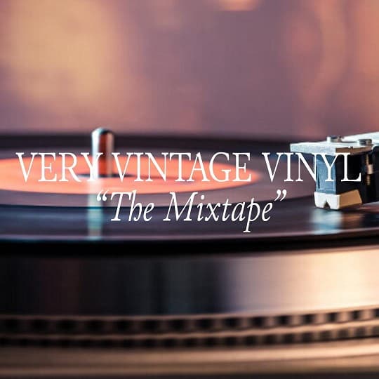 Very Vintage Vinyl - The Mixtape