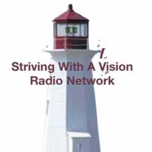 Striving With A Vision Radio Network