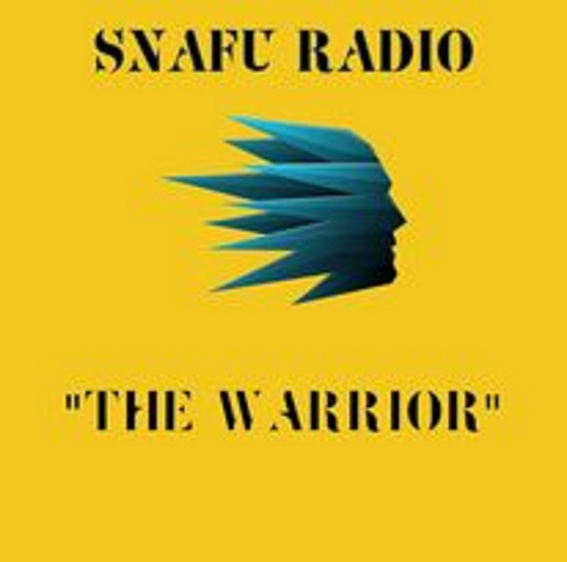 SNAFU Radio --"The Warrior"