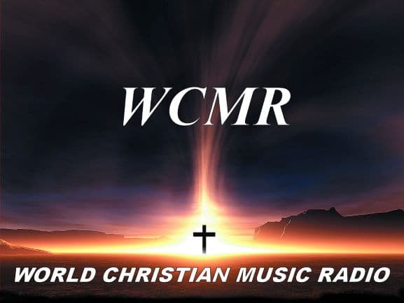 WCMR  (World Christian Music Radio)