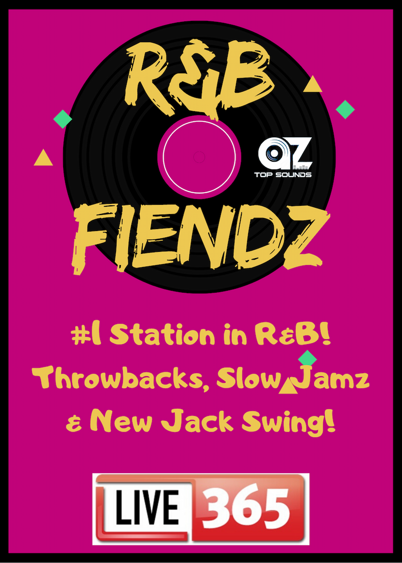 R&B Fiendz AZ- #1 in R&B, Throwbacks & New Jack Swing