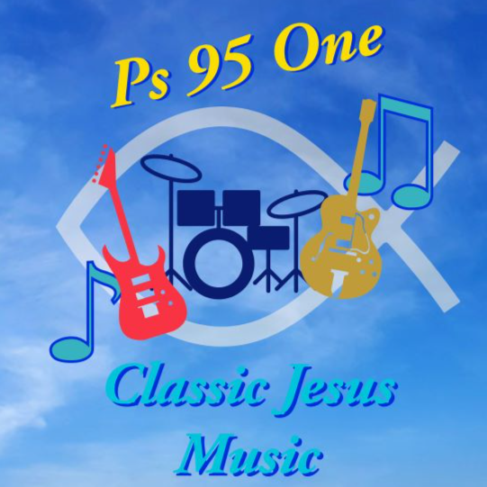 PS 95 ONE Classic Jesus Music