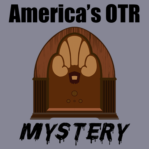 America's OTR - Mystery and Suspense 