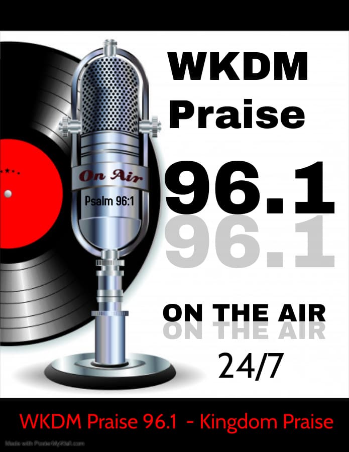 WKDM Praise 96.1 - Kingdom Praise 24/7