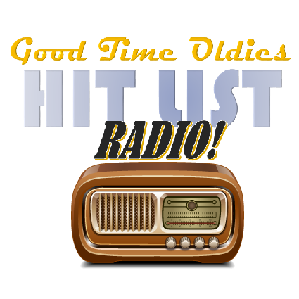 Good Time Oldies Hit List Radio!