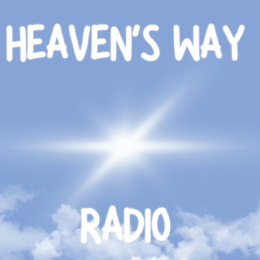 Heaven's Way Radio