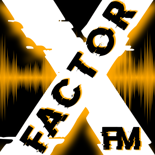 XFACTOR FM