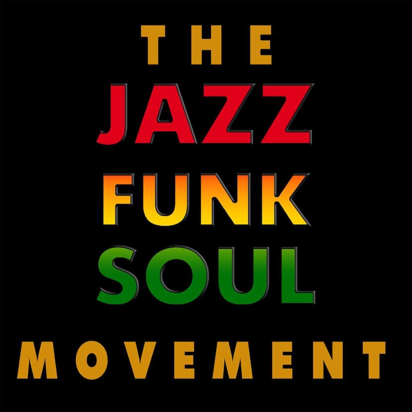 The Jazz Funk Soul Movement