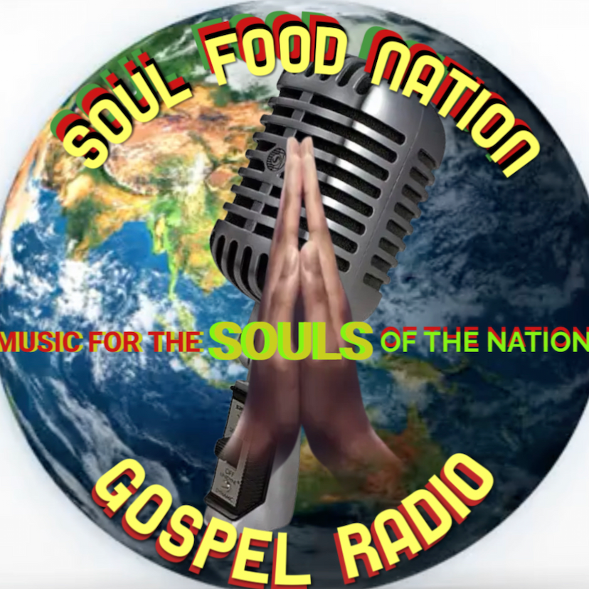 Soul Food Nation Gospel Radio