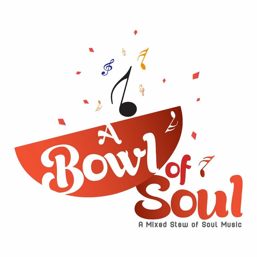 A Bowl of Soul A Mixed Stew of Soul Music Radio Network