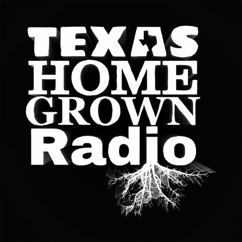 Texas Home Grown Radio 