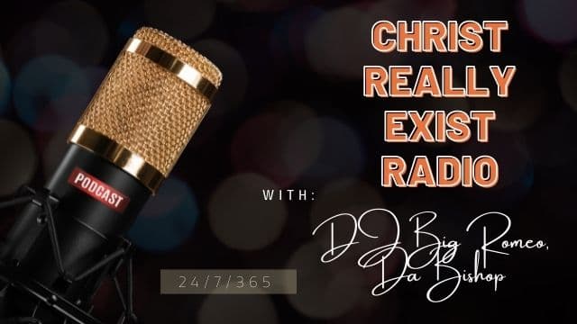 Christ Really Exist Radio