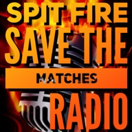 Spit Fire Save The Matches Radio