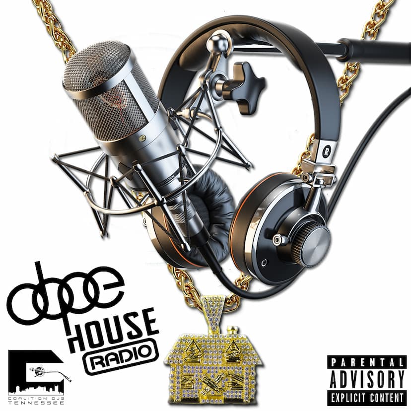 Dope House Radio