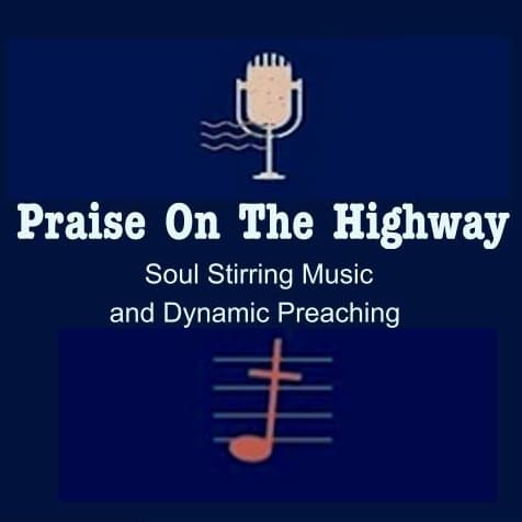 PRAISE ON THE HIGHWAY
