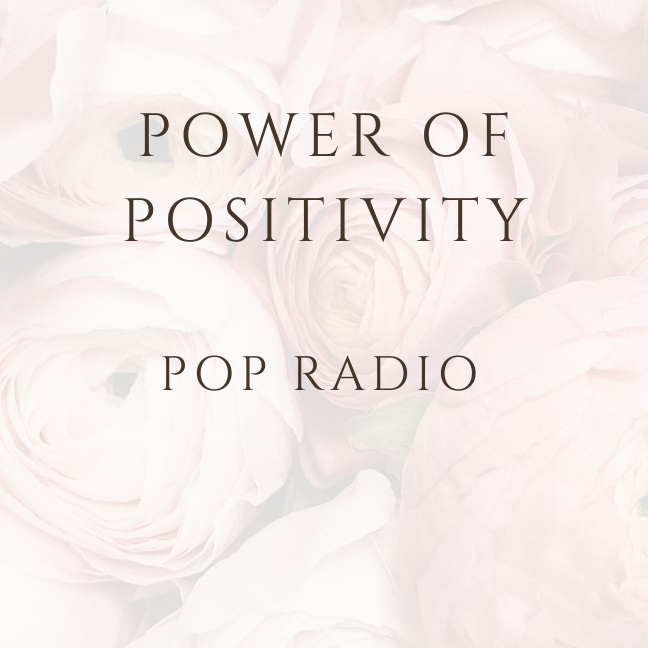 Power of Positivity POP Radio