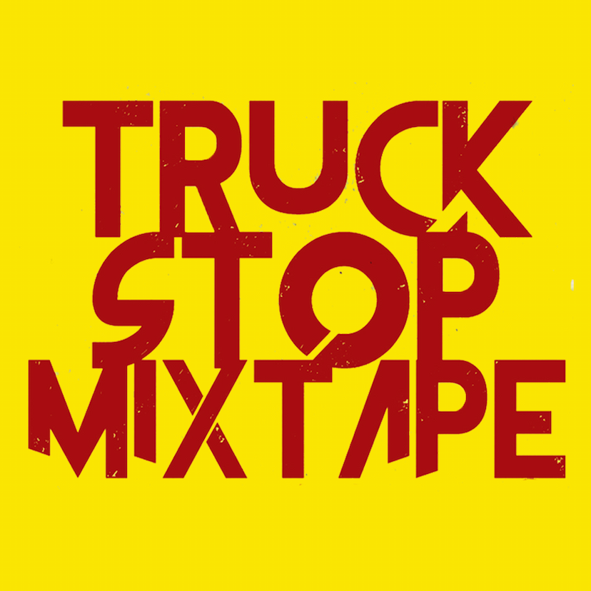 Truck Stop Mixtape