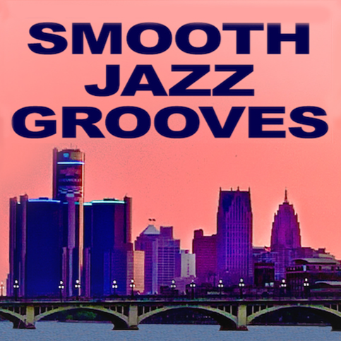 Smooth Jazz Grooves Detroit