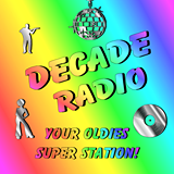 DECADE RADIO 🎤 YOUR OLDIES SUPER STATION