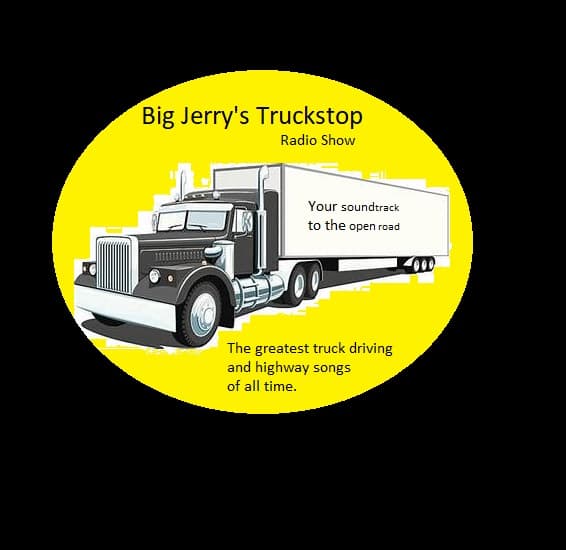 Big Jerrys Truckstop Radio Show
