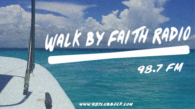 Walk by Faith Radio
