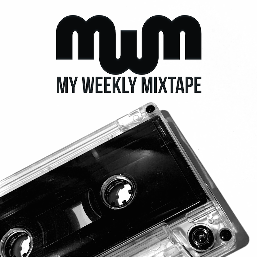 My Weekly Mixtape