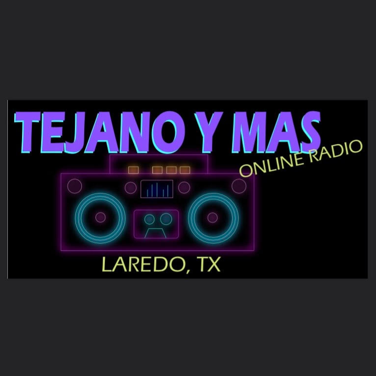 TEJANO Y MAS Online Radio Laredo, TX