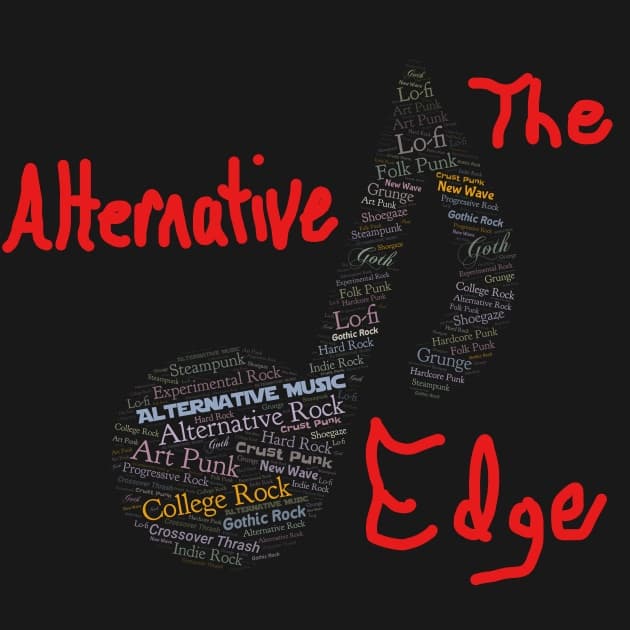 The Alternative Edge - 70's, 80's, 90's & Todays Alternative Mix