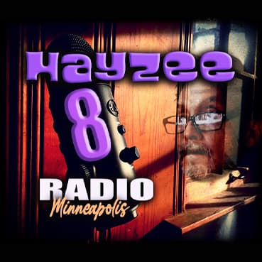 HAYZEE 8 RADIO Minneapolis