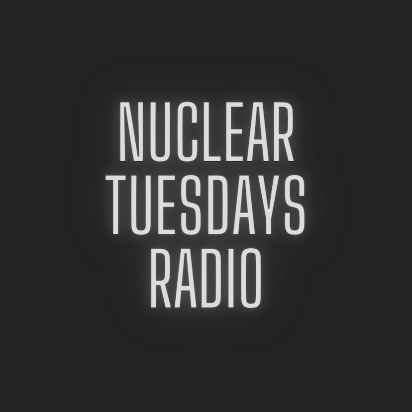 Nuclear Tuesdays Radio
