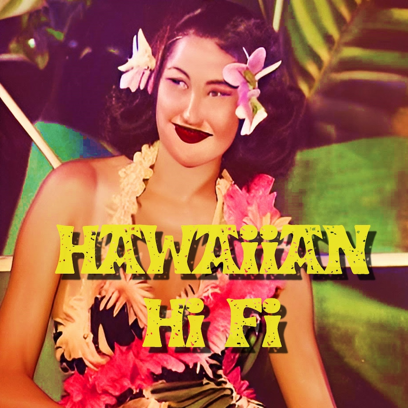Hawaiian Hi-Fi