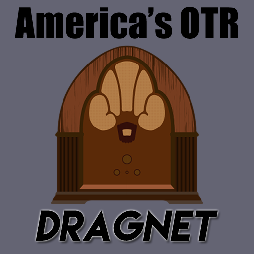 America's OTR - Dragnet