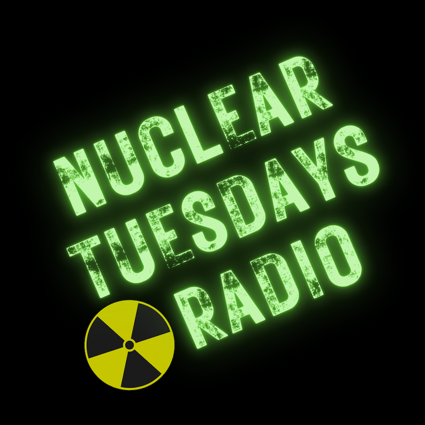 Nuclear Tuesdays Radio