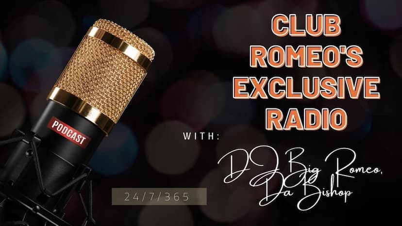 Club Romeo's Exclusive Radio