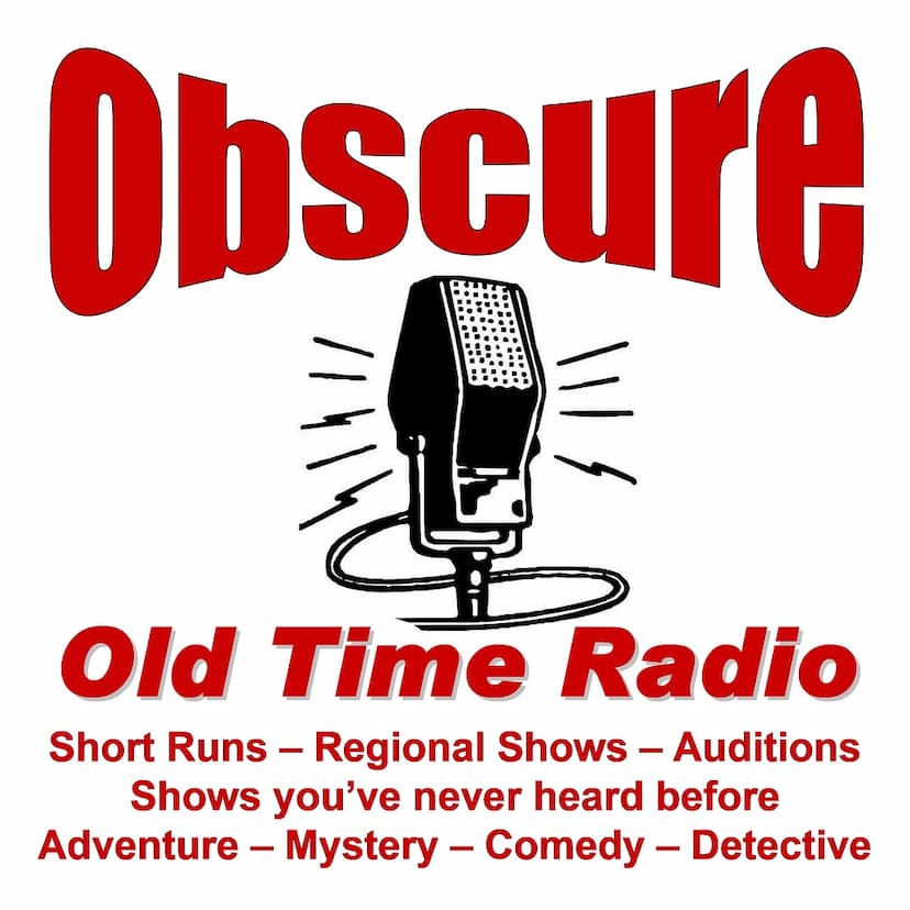 Obscure Old Time Radio OTR